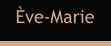 Ève-Marie