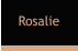 Rosalie